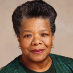 Maya Angelou